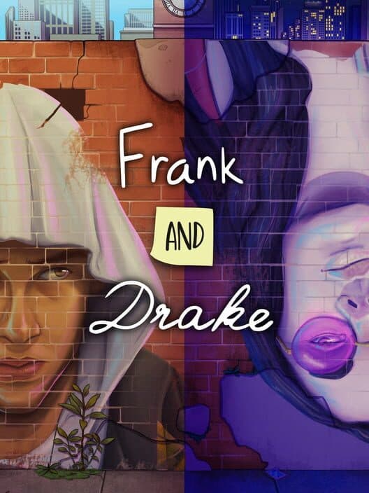Frank and Drake