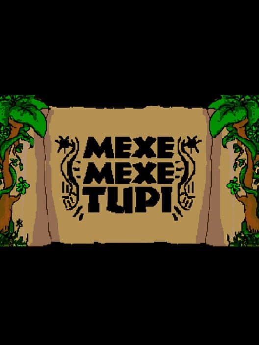 Mexe mexe tupi