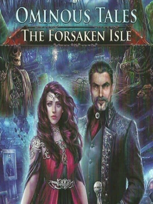 Ominous Tales: The Forsaken Isle