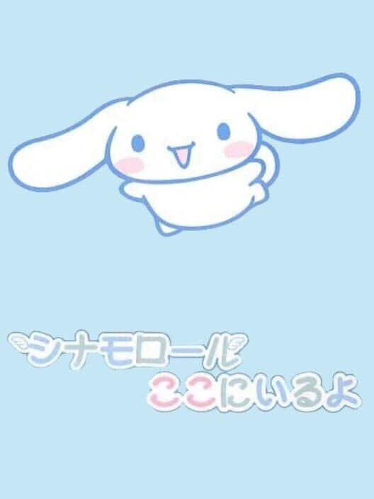 Cinnamoroll: Koko ni Iru yo